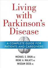 Living With Parkinson's Disease: A Complete Guide to Patients and Caregivers цена и информация | Самоучители | kaup24.ee