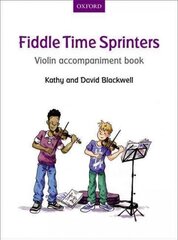 Fiddle Time Sprinters Violin Accompaniment Book hind ja info | Kunstiraamatud | kaup24.ee