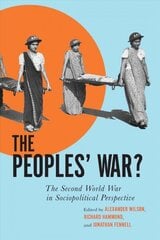 Peoples' War?: The Second World War in Sociopolitical Perspective цена и информация | Исторические книги | kaup24.ee
