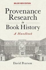 Provenance Research in Book History: A Handbook New edition hind ja info | Ajalooraamatud | kaup24.ee