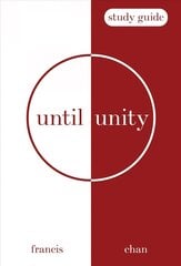 Until Unity: Study Guide цена и информация | Духовная литература | kaup24.ee