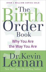 Birth Order Book - Why You Are the Way You Are: Why You Are the Way You Are Repackaged Edition цена и информация | Книги по социальным наукам | kaup24.ee