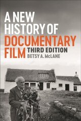 New History of Documentary Film: Third Edition 3rd edition цена и информация | Книги об искусстве | kaup24.ee