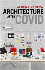 Architecture after Covid: The New Alliance of Science, Architecture, and Society hind ja info | Arhitektuuriraamatud | kaup24.ee