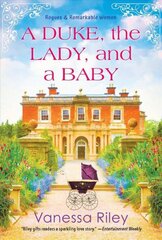 Duke, the Lady, and a Baby: A Multi-Cultural Historical Regency Romance цена и информация | Фантастика, фэнтези | kaup24.ee