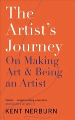 Artist's Journey: On Making Art & Being an Artist Main hind ja info | Eneseabiraamatud | kaup24.ee