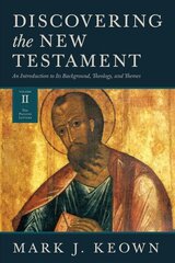 Discovering the New Testament: An Introduction to Its Background, Theology, and Themes - the Pauline Letters, 2 hind ja info | Usukirjandus, religioossed raamatud | kaup24.ee