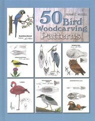 50 Bird Woodcarving Patterns цена и информация | Энциклопедии, справочники | kaup24.ee