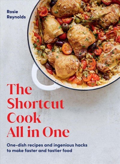 Shortcut Cook All in One: One-Dish Recipes and Ingenious Hacks to Make Faster and Tastier Food hind ja info | Retseptiraamatud  | kaup24.ee