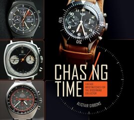 Chasing Time: Vintage Wristwatches for the Discerning Collector: Vintage Wristwatches for the Discerning Collector hind ja info | Kunstiraamatud | kaup24.ee