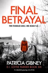 Final Betrayal: An absolutely gripping crime thriller hind ja info | Fantaasia, müstika | kaup24.ee