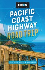 Moon Pacific Coast Highway Road Trip (Fourth Edition): California, Oregon & Washington hind ja info | Reisiraamatud, reisijuhid | kaup24.ee