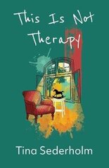 This Is Not Therapy hind ja info | Luule | kaup24.ee