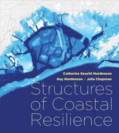 Structures of Coastal Resilience 2nd None ed. цена и информация | Laste õpikud | kaup24.ee
