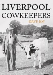 Liverpool Cowkeepers UK ed. hind ja info | Majandusalased raamatud | kaup24.ee