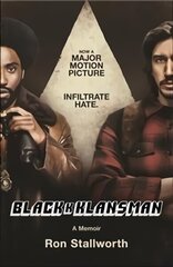 Black Klansman: NOW A MAJOR MOTION PICTURE цена и информация | Биографии, автобиогафии, мемуары | kaup24.ee