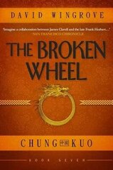 Broken Wheel, Book 7, Chung Kuo hind ja info | Fantaasia, müstika | kaup24.ee