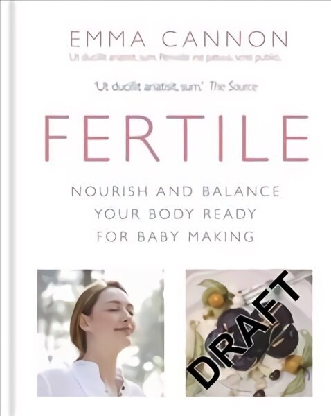 Fertile: Nourish and balance your body ready for baby making hind ja info | Eneseabiraamatud | kaup24.ee