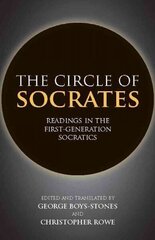 Circle of Socrates: Readings in the First-Generation Socratics hind ja info | Ajalooraamatud | kaup24.ee