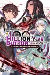 I Kept Pressing the 100-Million-Year Button and Came Out on Top, Vol. 4 (light novel) hind ja info | Fantaasia, müstika | kaup24.ee