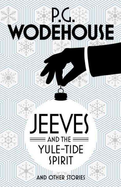 Jeeves and the Yule-Tide Spirit and Other Stories hind ja info | Fantaasia, müstika | kaup24.ee