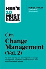 HBR's 10 Must Reads on Change Management, Vol. 2 (with bonus article Accelerate! by John P. Kotter) цена и информация | Книги по экономике | kaup24.ee