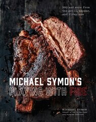 Michael Symon's Bbq: Bbq and More from the Grill, Smoker, and Fireplace hind ja info | Retseptiraamatud | kaup24.ee