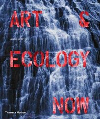 Art & Ecology Now hind ja info | Kunstiraamatud | kaup24.ee