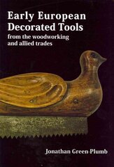 Early European Decorated Tools цена и информация | Книги об искусстве | kaup24.ee