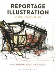 Reportage Illustration: Visual Journalism цена и информация | Книги об искусстве | kaup24.ee