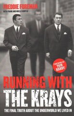 Running with the Krays - The Final Truth About The Krays and the Underworld We Lived In hind ja info | Elulooraamatud, biograafiad, memuaarid | kaup24.ee