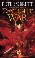 Daylight War: Book Three of The Demon Cycle: Book Three of the Demon Cycle цена и информация | Фантастика, фэнтези | kaup24.ee