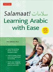 Salamaat! Learning Arabic with Ease: Learn the Building Blocks of Modern Standard Arabic (Includes Free Online Audio), Includes MP3 Audio Files hind ja info | Võõrkeele õppematerjalid | kaup24.ee