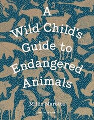 Wild Child's Guide to Endangered Animals hind ja info | Noortekirjandus | kaup24.ee
