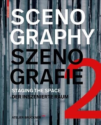 Scenography - Szenografie 2: Staging the Space - Der inszenierte Raum цена и информация | Arhitektuuriraamatud | kaup24.ee