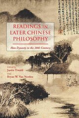 Readings in Later Chinese Philosophy: Han to the 20th Century цена и информация | Исторические книги | kaup24.ee