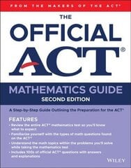 Official ACT Mathematics Guide 2ed 2nd Edition hind ja info | Laste õpikud | kaup24.ee