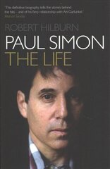 Paul Simon: The Life цена и информация | Биографии, автобиогафии, мемуары | kaup24.ee