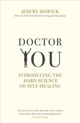 Doctor You: Revealing the science of self-healing цена и информация | Самоучители | kaup24.ee