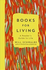 Books for Living: a reader's guide to life цена и информация | Исторические книги | kaup24.ee