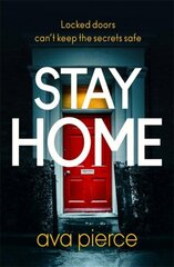 Stay Home: The gripping lockdown thriller about staying alert and staying alive hind ja info | Fantaasia, müstika | kaup24.ee