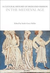 Cultural History of Dress and Fashion in the Medieval Age цена и информация | Книги об искусстве | kaup24.ee