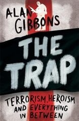 Trap: terrorism, heroism and everything in between цена и информация | Книги для подростков и молодежи | kaup24.ee