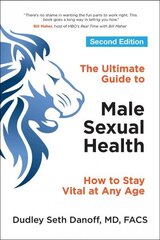 Ultimate Guide to Male Sexual Health - Second Edition: How to Stay Vital at Any Age 2nd Revised edition цена и информация | Самоучители | kaup24.ee