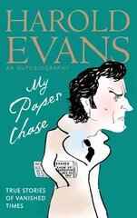 My Paper Chase: True Stories of Vanished Times: An Autobiography Digital original hind ja info | Elulooraamatud, biograafiad, memuaarid | kaup24.ee
