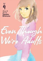 Even Though We're Adults Vol. 4 цена и информация | Фантастика, фэнтези | kaup24.ee