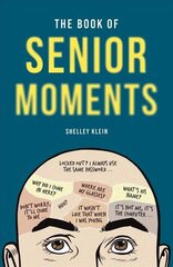 Book of Senior Moments цена и информация | Фантастика, фэнтези | kaup24.ee