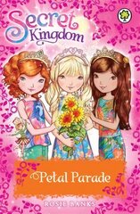 Secret Kingdom: Petal Parade: Special 7 цена и информация | Книги для подростков и молодежи | kaup24.ee