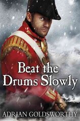 Beat the Drums Slowly цена и информация | Фантастика, фэнтези | kaup24.ee