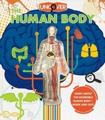 Uncover the Human Body цена и информация | Книги для подростков и молодежи | kaup24.ee